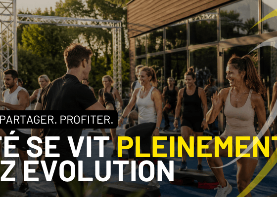 L'été se vit pleinement chez Evolution
