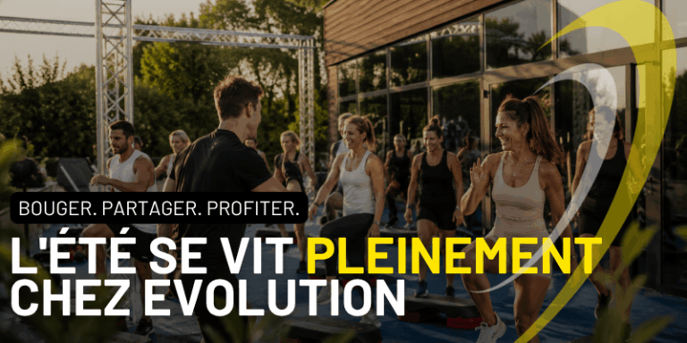 L'été se vit pleinement chez Evolution